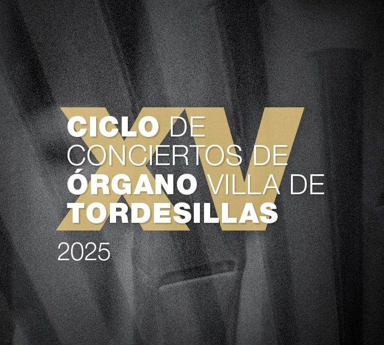 Arranca este viernes el XV Ciclo de Conciertos de Órgano ‘Villa de Tordesillas’